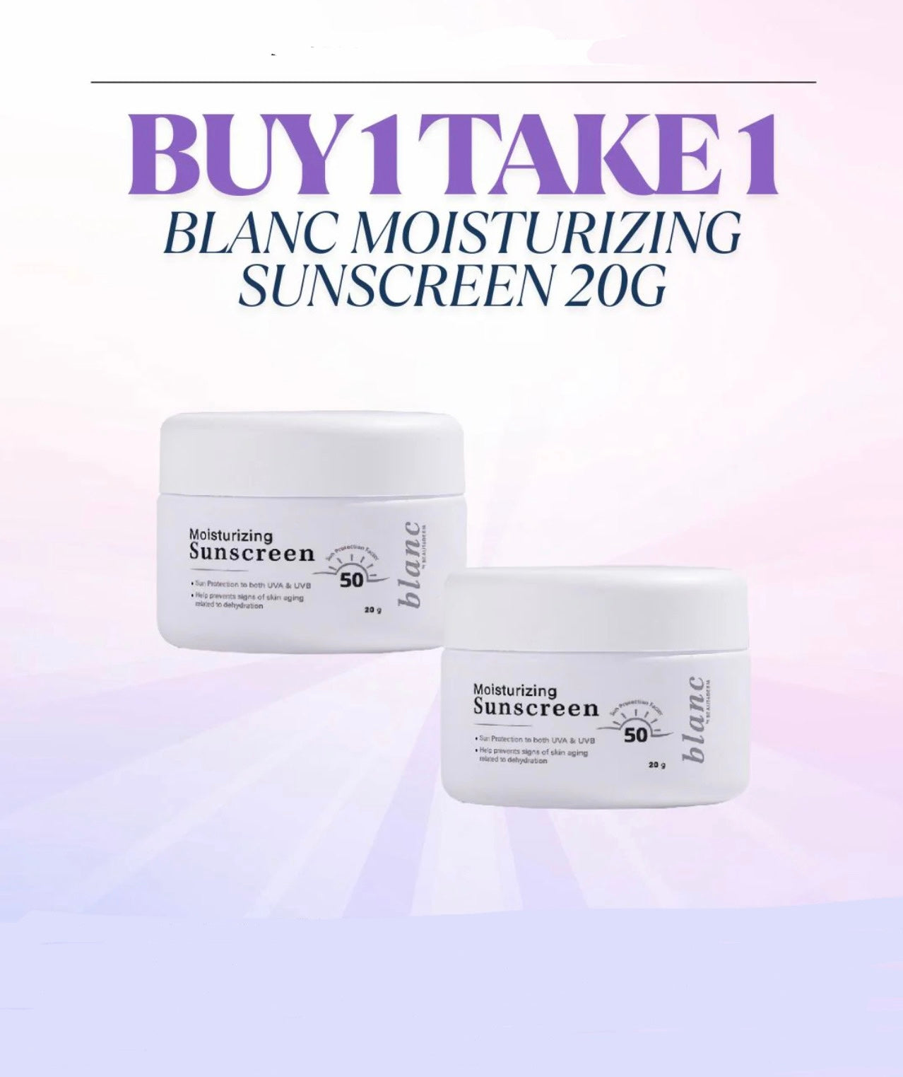 Blanc Moisturizing Sunscreen 20grams with SPF 50 BUY 1 GET 1 FREE