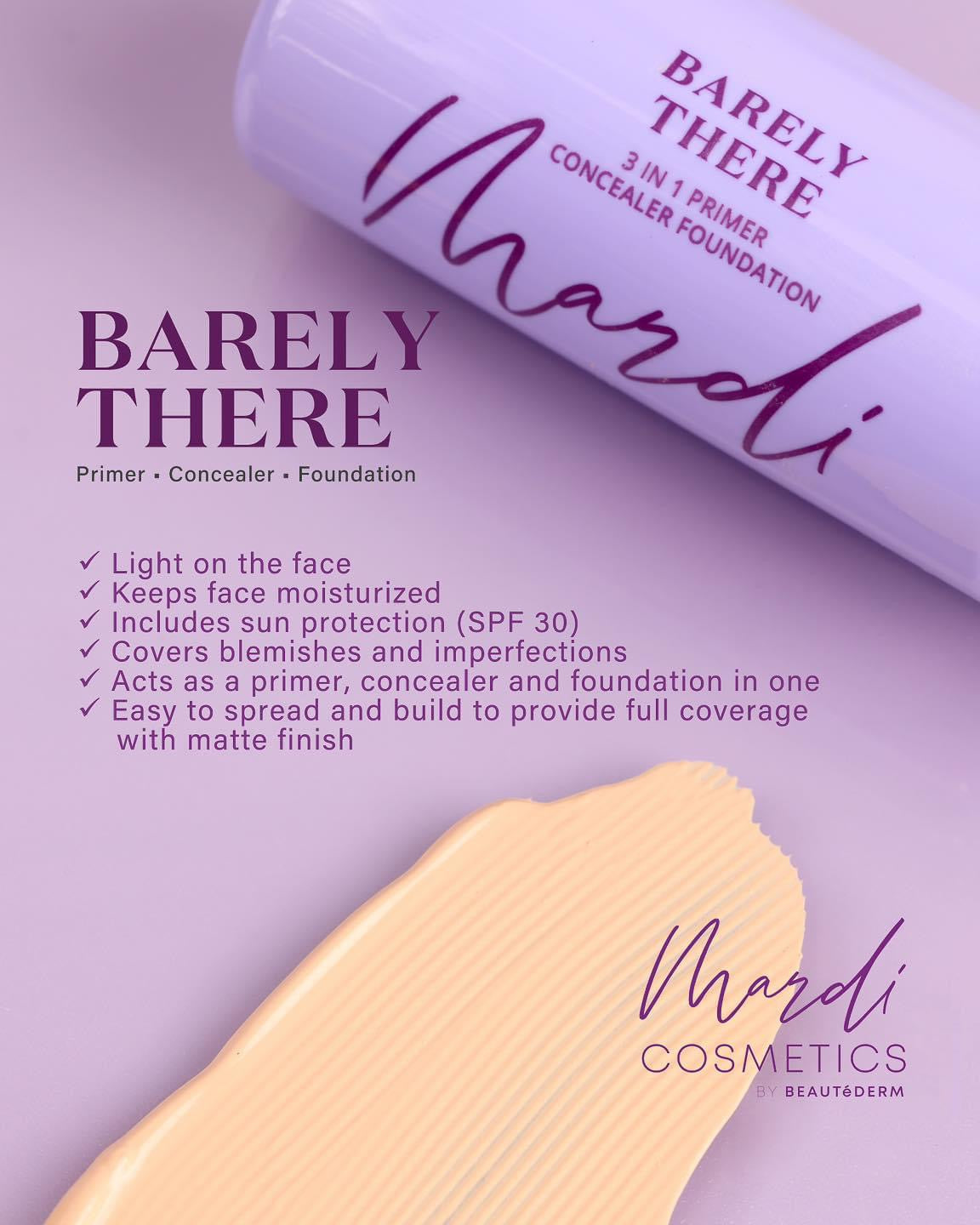 Mardi BARELY THERE 3 IN 1 (Liquid Foundation) 30ml