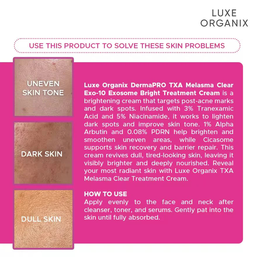 LUXE ORGANIX DermaPRO TXA Melasma Clear Exo-10 Exosome Bright Treatment Cream 150ml